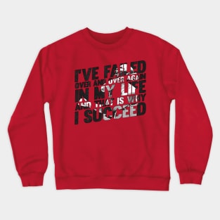 Jordan about Success 2 Crewneck Sweatshirt